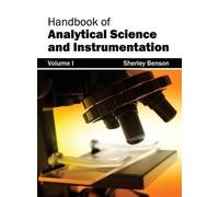 Handbook of Analytical Science and Instrumentation: Volume I (Copertina rigida)