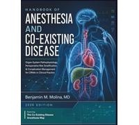Handbook Of Anesthesia And Co-Existing Disease 2026: Organ-System Pathophysiology, Perioperative Risk Stratification, & Complication Management for CRNAs in Clinical Practice