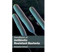 Handbook of Antibiotic Resistant Bacteria (Copertina rigida)
