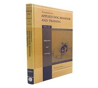 Handbook of Applied Dog Behavior and Training: Adaptation and Learning