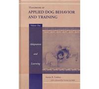 Handbook of Applied Dog Behavior and Training - Steve Lindsay - 2000