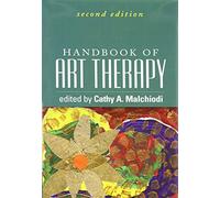Handbook of Art Therapy, Second Edition