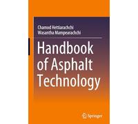 Handbook of Asphalt Technology