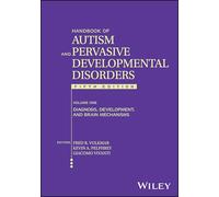 Handbook of Autism and Pervasive Developmental Disorders: Diagnosis, Development, and Brain Mechanisms (1)