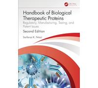 Handbook of Biogeneric Therapeutic Proteins: Regulatory, Manufacturing, Testing, and Patent Issues