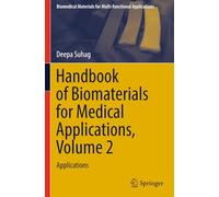 Handbook of Biomaterials for Medical Applications, Volume 2: Applications