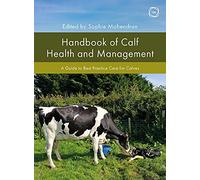 Sophie Mahendra Handbook of Calf Health and Management: A Gui (Copertina rigida)