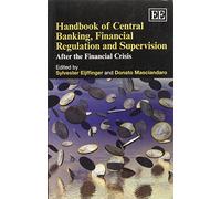 Handbook of Central Banking, Financial Regulation and Supervision: After the Financial Crisis