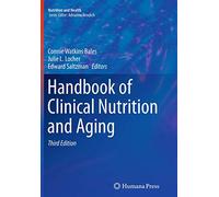 Handbook of Clinical Nutrition and Aging