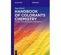 Handbook of Colorants Chemistry: Dyes and Pigments Fundamentals