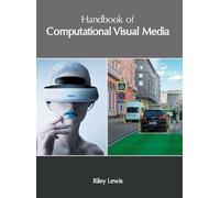 Handbook of Computational Visual Media (Copertina rigida)