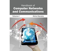 Handbook of Computer Networks and Communications: Volume I (Copertina rigida)