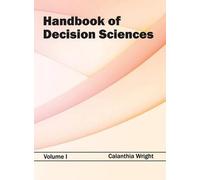 Handbook of Decision Sciences: Volume I (Copertina rigida)