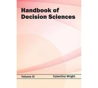 Handbook of Decision Sciences: Volume III (Copertina rigida)