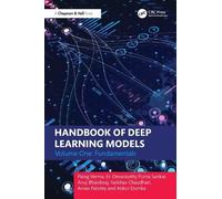 Handbook of Deep Learning Models: Volume One: Fundamentals: 1