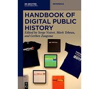 Serge Noiret Handbook of Digital Public History (Tascabile) De Gruyter Reference