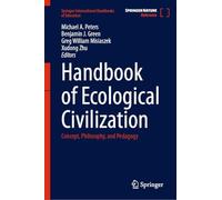 Handbook of Ecological Civilization: Concept, Philosophy and Pedagogy