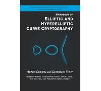 Handbook of Elliptic and Hyperelliptic Curve Cryptography: Theory and Practice