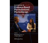Handbook of Evidence-Based Psychodynamic Psychotherapy: Bridging the Gap Between