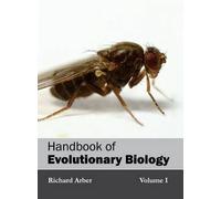 Handbook of Evolutionary Biology: Volume I (Copertina rigida)