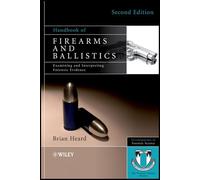 Handbook of Firearms and Ballistics: Examining and Interpreting Forensic Evidence