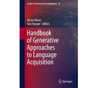Handbook of Generative Approaches to Language Acquisition: 41