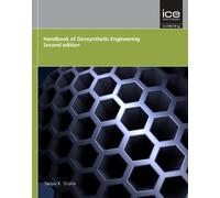 Handbook of Geosynthetic Engineering: Geosynthetics and Their Applications