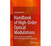 Handbook of High-order Optical Modulations: Signal and Spectra for Coherent Multi-terabit Optical Fiber Transmission
