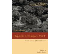 Handbook of Hypnotic Techniques, Vol. 2 (Tascabile) Voices of Experience