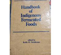 Handbook of Indigenous Fermented Foods