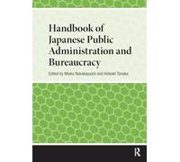Handbook of Japanese Public Administration and Bureaucracy