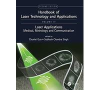 Handbook of Laser Technology and Applications: Laser Applications: Medical, Metrology and Communication (Volume Four)