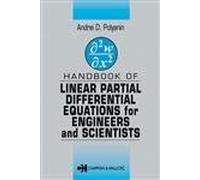 Handbook of Linear Partial Differential Equations for Engineers and Scientists