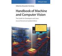 Handbook of Machine and Computer Vision: The Guide for Developers and Users