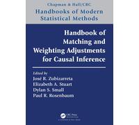 Handbook of Matching and Weighting Adjustments for Causal Inference-Zubizarreta,