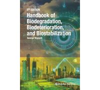 Handbook of Material Biodegradation, Biodeterioration, and Biostablization