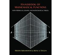 Handbook of Mathematical Functions with Formulas, Graphs, and Mathematical Tables