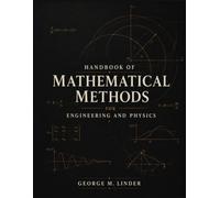 HANDBOOK OF MATHEMATICAL METHODS FOR ENGINEERING AND PHYSICS