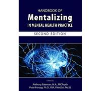 Handbook of Mentalizing in Mental Health Practice, Second Edition