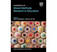 Handbook of Mixed Methods Research in Education