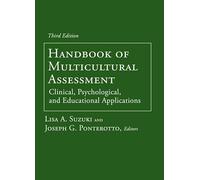 Handbook of Multicultural Assessment: Clinical, Psychological, and Educational Applications