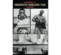 Handbook of Naval Combat Underwater Demolition Team Training: U.S. Navy(1944)