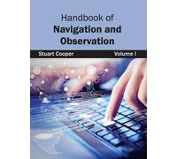 Handbook of Navigation and Observation: Volume I (Copertina rigida)
