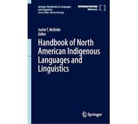 Handbook of North American Indigenous Languages and Linguistics