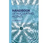 Handbook of Nucleating Agents
