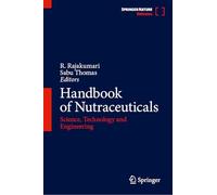 Handbook of Nutraceuticals: Science, Technology and Engineering