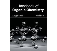 Handbook of Organic Chemistry: Volume II (Copertina rigida)