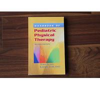 Handbook of Pediatric Physical Therapy