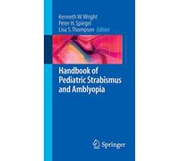 Handbook of Pediatric Strabismus and Amblyopia