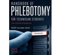 Handbook of Phlebotomy for Technician Students: The Clinical Procedures: 1